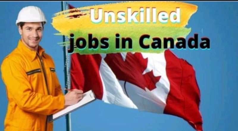 How to Apply for Unskilled Jobs in Canada